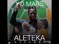 Yo Maps ft. Macky 2 & Mampi – Aleteka Nakambi (PF Campaign Song 2021)