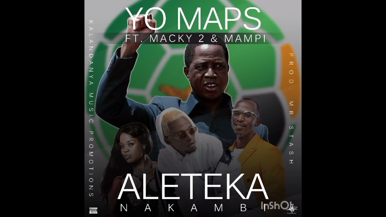 Yo Maps ft. Macky 2 & Mampi Aleteka Nakambi (PF Campaign Song 2021