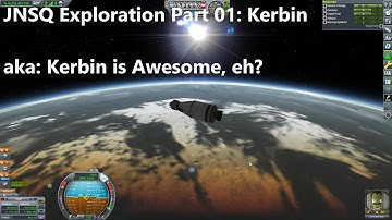 JNSQ Exploration Part 01: Kerbin