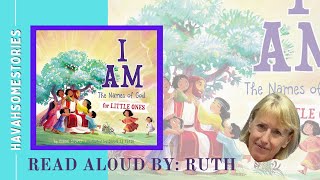 I Am: The Names of God for Little Ones by Diane Stortz  | Kids Book Read Aloud Storytime