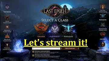 Last Epoch live stream!