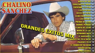 CHALINO SÁNCHEZ MIX LOS MAS ESCUCHADOS ~ ÚLTIMO CONCIERTO DE CHALINO SANCHEZ ~ 20 GRANDES EXITOS MIX