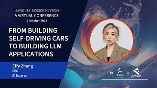 From Building Self-driving Cars to Building LLM Applications // Effy Zhang //LLMs III Lightning Talk