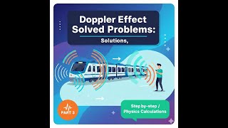 Doppler Effect: Example Sums - Part 3