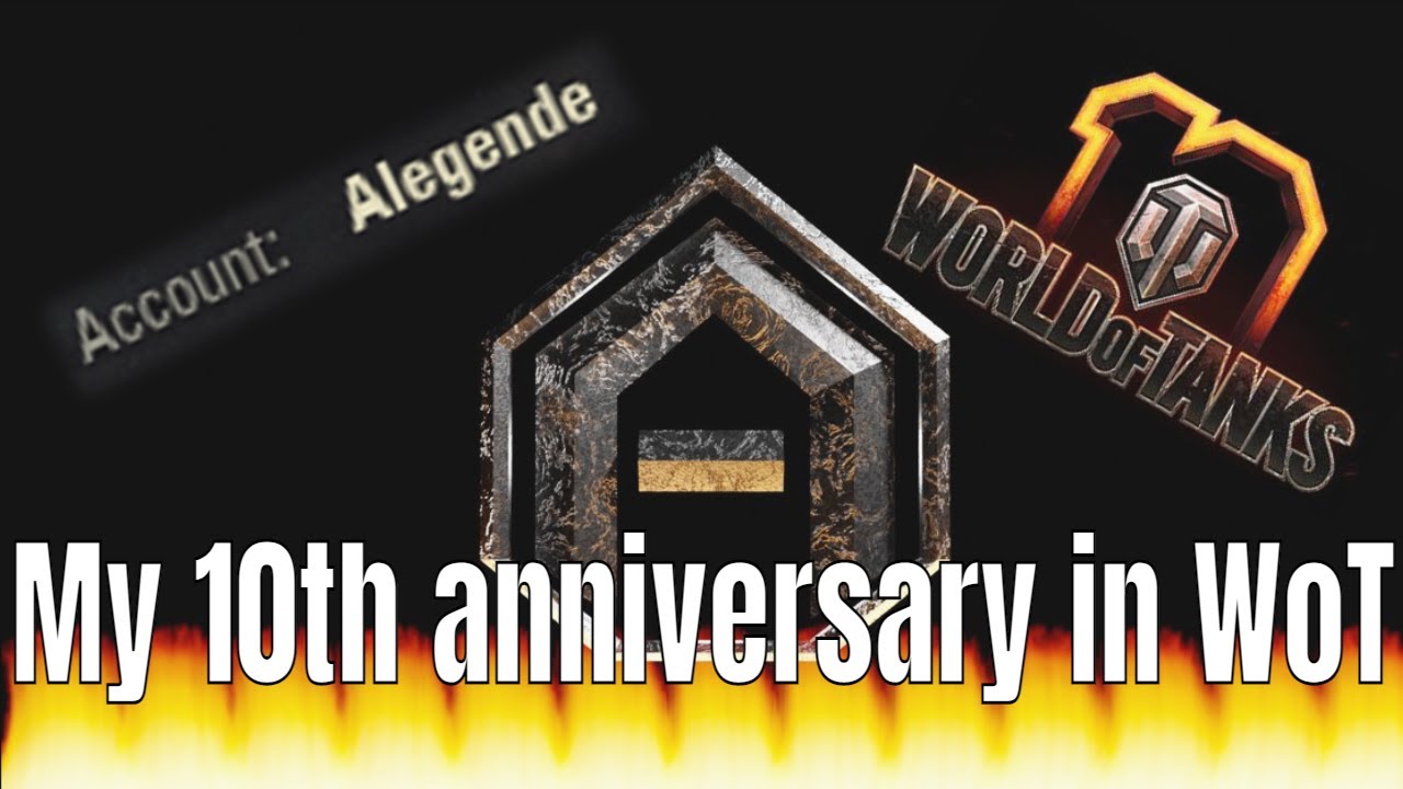 10 Years of WoT - Account anniversary