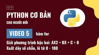 Lập trình Python cơ bản - Video 5: Vòng lặp for trong Python