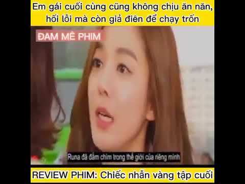 Video CHIẾC NHẪN VÀNG TẬP CUỐI - youtube