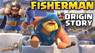 Clash Royale | The Fisherman Origin Story - Who is the Fisherman? | Clash Royale Fisherman Backstory