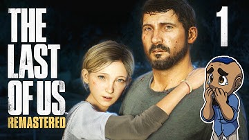 The Last of Us Remastered | Part 1 | INFECTED | Blind Gameplay Walkthrough Let