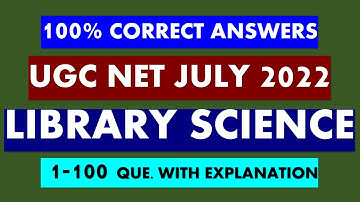 UGC NET EXAM 2022 PAPER 2 LIBRARY AND INF. SCIENCE 1-100 questions with Explanation #atulnagarkar