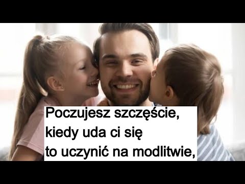 Poczujesz szczęście, kiedy uda ci się to uczynić na modlitwie.