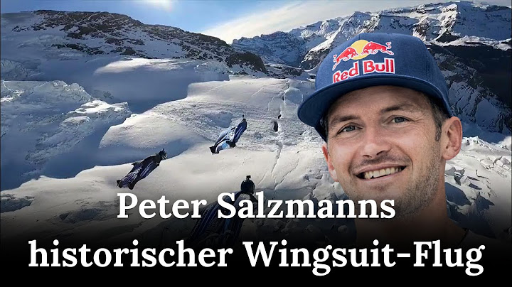 Peter Salzmann bricht BASE-Jumping-Rekorde über den Schweizer Alpen | Nachrichten Heute | AD1G