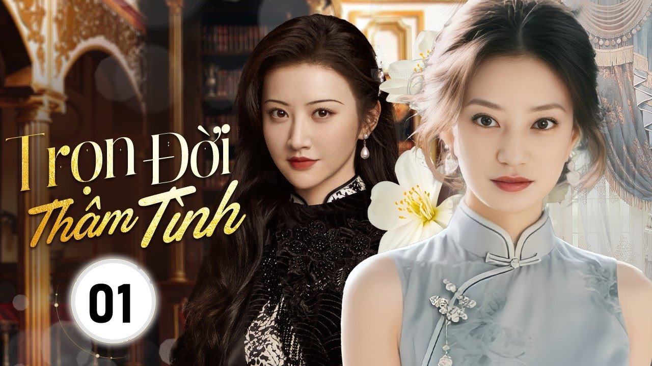 TRỌN ĐỜI THÂM TÌNH - Tập 01 | Chuyện Tình Cưới Trước Yêu Sau Từ Một Cuộc Hôn Nhân Bất Đắc Dĩ