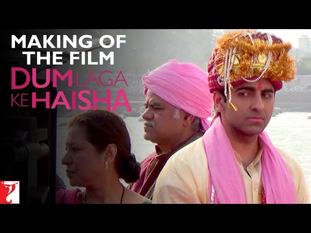640px x 480px - Dum Laga Ke Haisha - Making Of The Film - YouTube