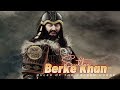 Sultan berke khan  the muslim mongol warrior  muslim attitude status  power of islam berkekhan