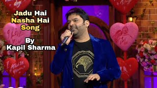 Jadu Hai Nasha Hai Song By Kapil Sharma Kapil Sharma Song 