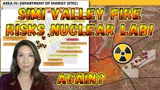 Radioactive Lab Threatened by Fire in Simi Valley, AGAIN!