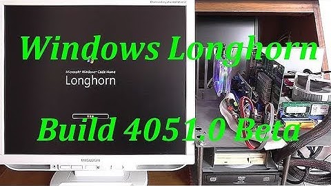 Add installation of Windows Longhorn [ Build 4051.0 Beta ]