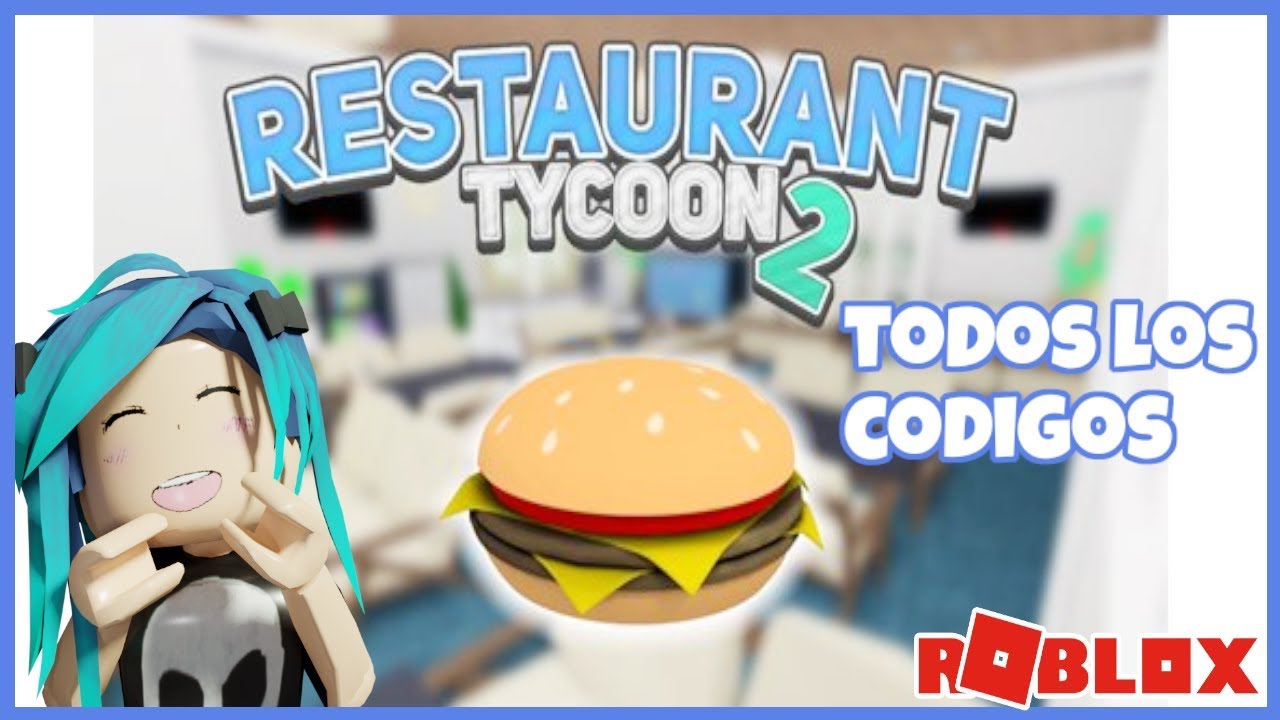 Todos Los Codigos De Restaurant Tycoon Roblox Me Visita Un Youtuber Star Youtube - decoracion al estilo mexicano restaurant tycoon roblox