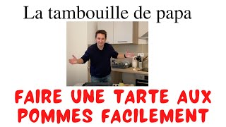 Ma recette de la tarte aux pomme sans se casser la tête dans "La tambouille de papa"