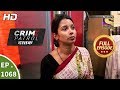 Crime Patrol Dastak - Ep 1068 - Full Episode - 21st June, 2019