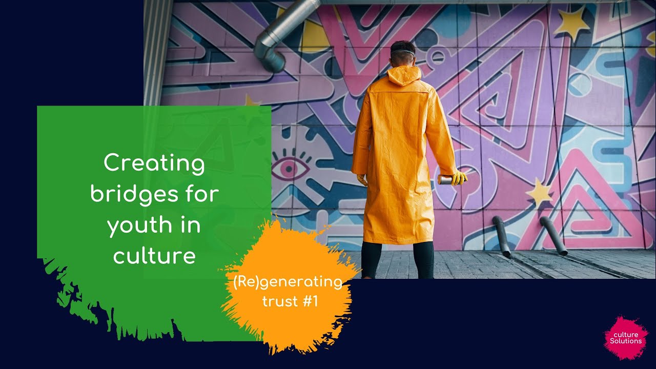 1 Creating bridges for youth in culture YouTube