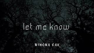Winona Oak - Let Me Know Türkçe Çeviri