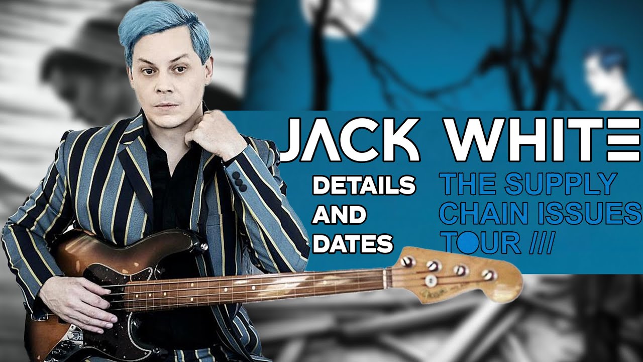 jack white live supply chain issues tour