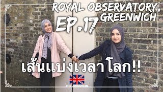 EP.17  Greenwich Mean Time @ the Royal Observatory Greenwich, London