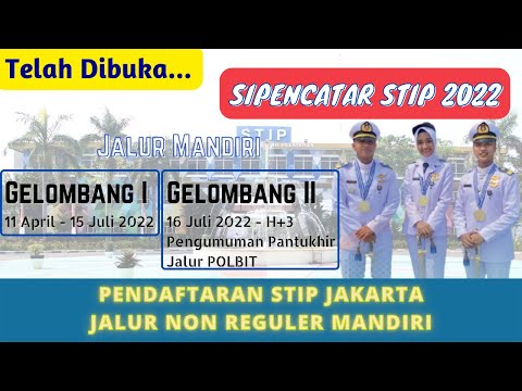 DIBUKA ❗❗ JALUR MANDIRI SIPENCATAR STIP JAKARTA 2022 | DIBUKA 2 GELOMBANG #KAWANSAILORMIN #STIP