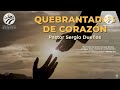 Sergio Dueñas - Quebrantados de corazón