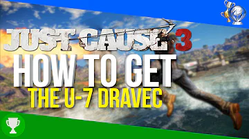 Just Cause 3: "HOW TO GET THE U-7 DRAVEC"