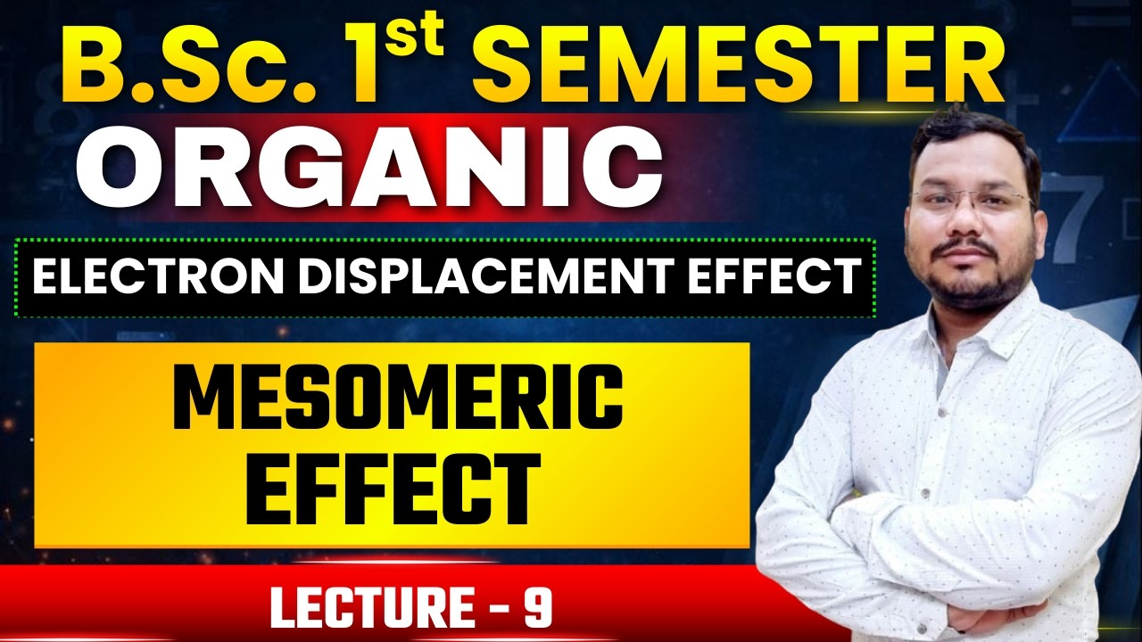 Mesomeric effect | General Organic Chemistry | Bsc 1st semester organic chemistry | #chemistry 