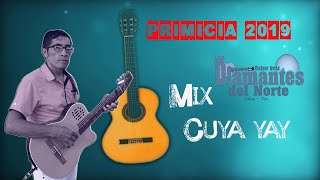 Diamantes del Norte - Mix Cuya yay (PRIMICIA) chords