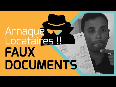 Arnaque de Locataires: ATTENTION aux Faux Documents