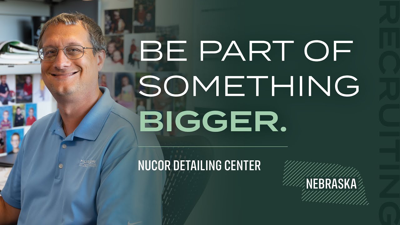 Nucor Detailing Center: Careers that Foster Growth and Teamwork - YouTube