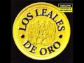 LOS LEALES DE ORO - CD COMPLETO