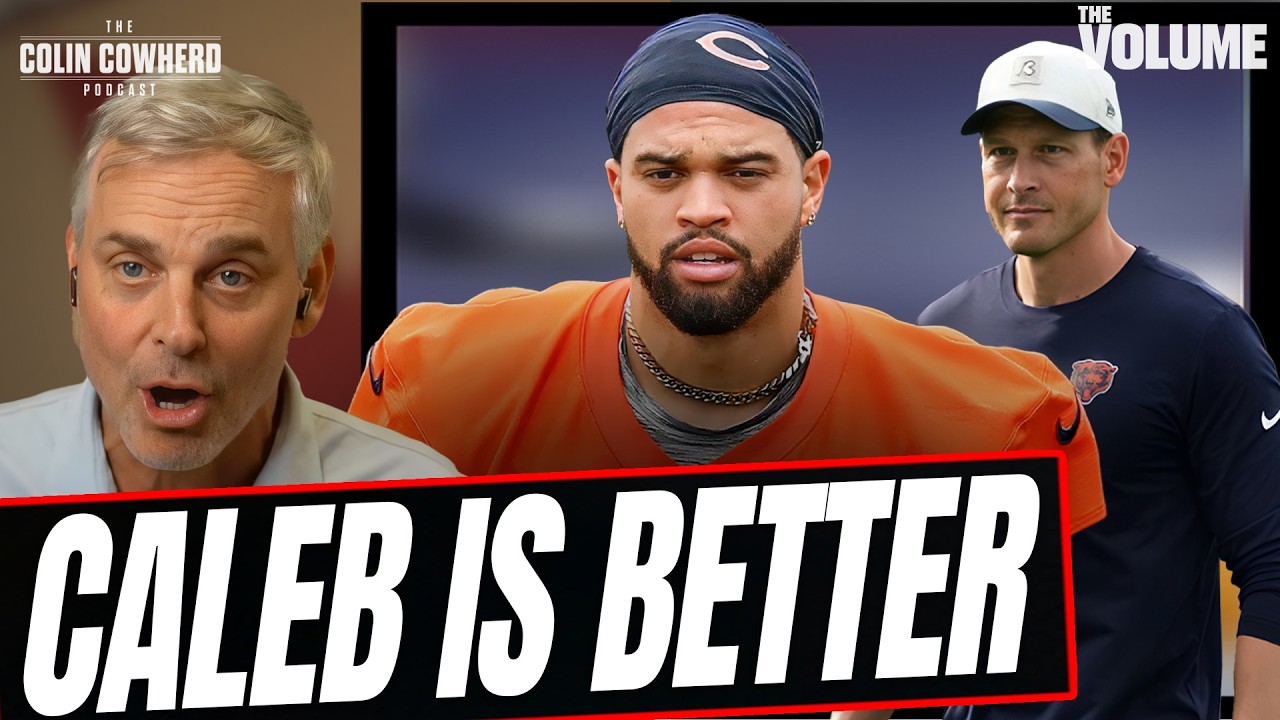 Why THIS VERSION of Caleb Williams is terrifying for NFL | Colin Cowherd x Chicago Bears