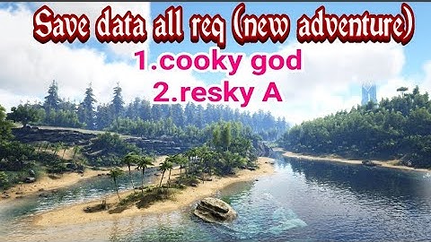 save data all req (max harves)new adventure simple | req by rezky.a & cooky god | ark mobile s.data