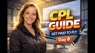 Commercial Pilot License Guide: Requirements, 250 Hours, and Career Paths : DAY 8