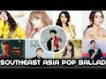Southeast Asia Pop Ballad Songs | Part 2