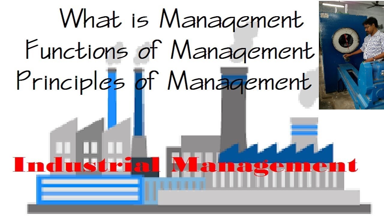 What is Management Functions and Principles of Management