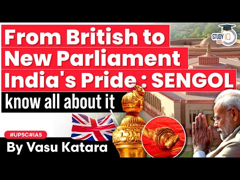 Historical Sengol to be Installed in New Parliament Building | Cholas | Symbol of Power | UPSC