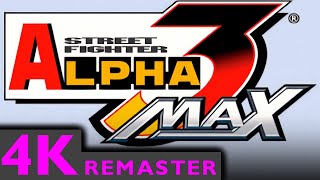 Street Fighter Alpha 3 MAX - REMASTERED [4K HD] INTRO
