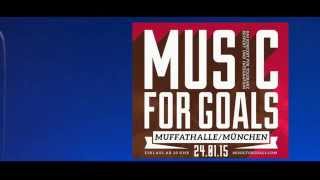 Music for Goals 2015 full line up mit Roger &amp; Schu (Blumentopf)