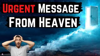 Urgent Message From Heaven