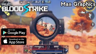 PROJECT BLOODSTRIKE is BACK! EARLY ACCESS BETA GAMEPLAY (Max Graphics)