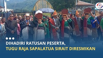 DIHADIRI RATUSAN PESERTA, TUGU RAJA SAPALATUA SIRAIT DIRESMIKAN