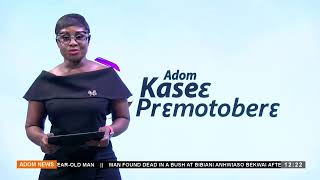 Premtobre Kasee On Adom Tv 15-05-24