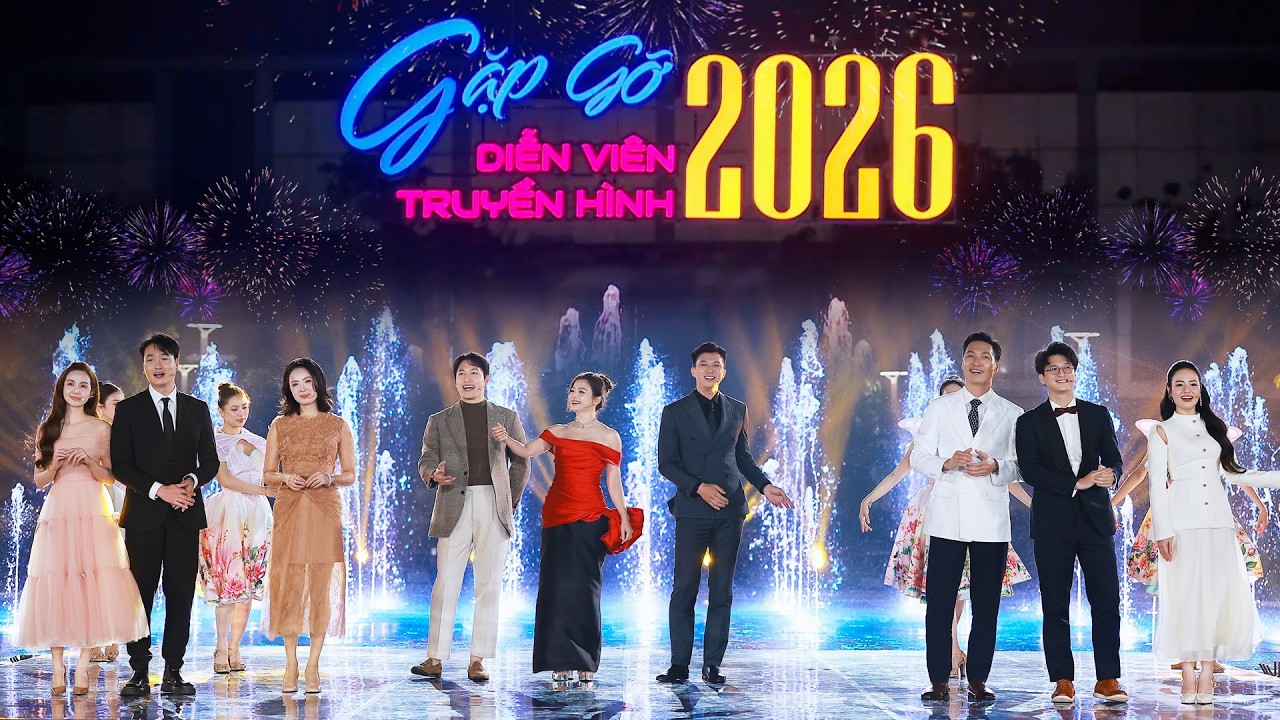 Gặp gỡ diễn viên truyền hình 2026 - Phần 1 | Dàn sao VTV hội ngộ với những màn tương tác cực mặn mòi